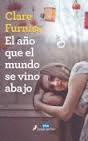 EL A�O QUE EL MUNDO SE VINO ABAJO
