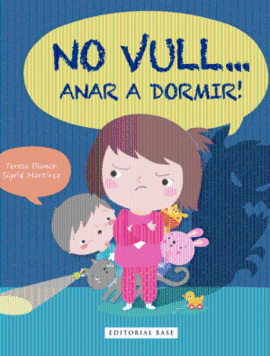 NO VULL ANAR A DORMIR