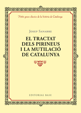 EL TRACTAT DELS PIRINEUS I LA MUTILACI� DE CATALUNYA