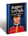 SUPER BRITISH