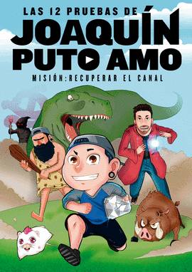 LAS 12 PRUEBAS DE JOAQU�NPUTOAMO
