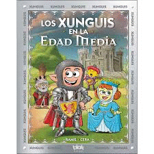 XUNGUIS 30. LOS XUNGUIS EN LA EDAD MEDIA