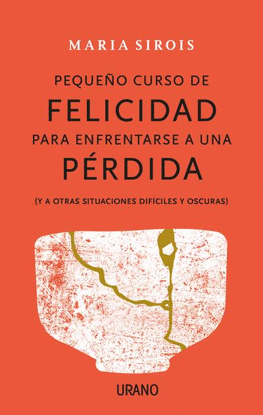 PEQUEO CURSO DE FELICIDAD PARA ENFRENTARSE A UNA