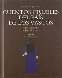 CUENTOS CRUELES DEL PAS DE LOS VASCOS