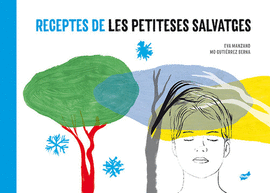 RECEPTES DE LES PETITESES SALVATGES