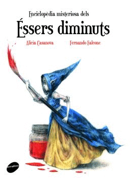 ENCICLOP�DIA MISTERIOSA DELS �SSERS DIMINUTS