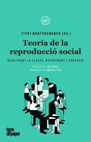 TEORIA DE LA REPRODUCCI SOCIAL