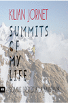 SUMMITS OF MY LIFE. SOMNIS I REPTES A LA MUNTANYA