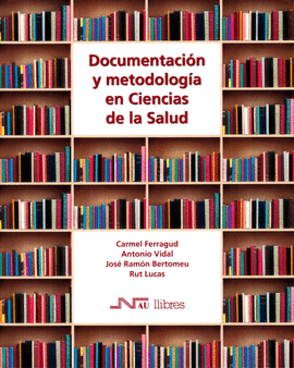 DOCUMENTACI�N Y METODOLOG�A EN CIENCIAS DE LA SALUD