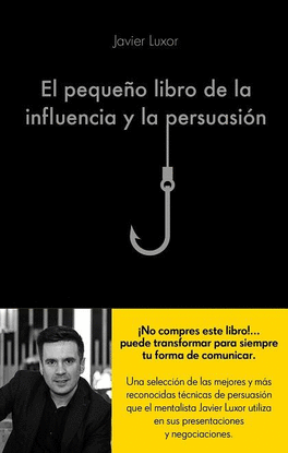 EL PEQUE�O LIBRO DE LA INFLUENCIA Y LA PERSUASI�N