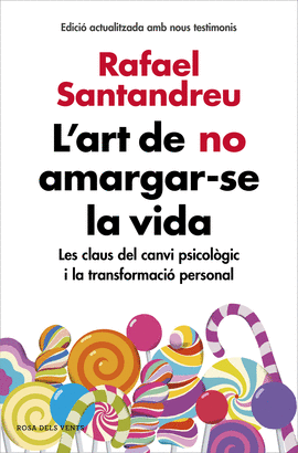 L'ART DE NO AMARGAR-SE LA VIDA (EDICIÓ AMPLIADA I ACTUALITZADA)