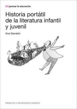 HISTORIA PORT�TIL DE LA LITERATURA INFANTIL Y JUVENIL