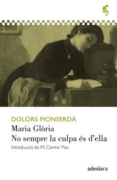 MARIA GLRIA / NO SEMPRE LA CULPA ES D'ELLA