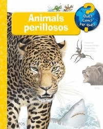 QU?... ANIMALS PERILLOSOS