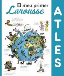 EL MEU PRIMER ATLES LAROUSSE