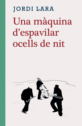 LA MAQUINA D'ESPAVILAR OCELLS DE NIT