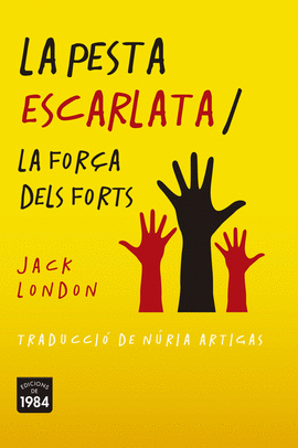 LA PESTA ESCARLATA / LA FOR�A DELS FORTS