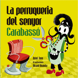 LA PERRUQUERIA DEL SENYOR CARABASS�