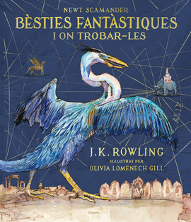 B�STIES FANT�STIQUES I ON TROBAR-LES (EDICI� IL�LUSTRADA)