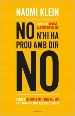 NO N'HI HA PROU AMB DIR NO