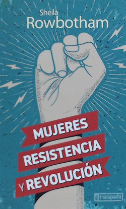 MUJERES, RESISTENCIA Y REVOLUCIN