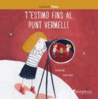 T'ESTIMO FINS AL PUNT VERMELL ! (SEPARACI DELS PARES)