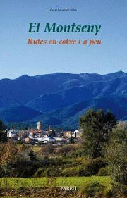 EL MONTSENY. RUTES EN COTXE I A PEU