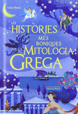 LES HISTRIES MS BELLES DE LA MITOLOGIA GREGA