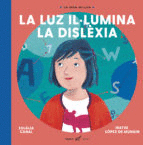 LA LUZ  ILLUMINA LA DISLXIA