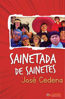SAINETADA DE SAINETES, QUE QUEDAR� ADEREZADA  CUANDO T� LOS INTERPRETES