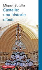 CASTELLS: UNA HIST�RIA D'�XIT.