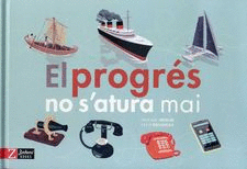 EL PROGRES NO S�ATURA MAI