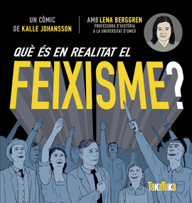 QU S EN REALITAT EL FEIXISME?