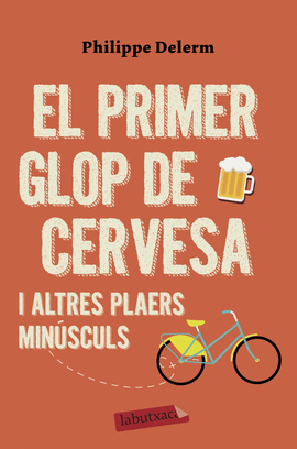 EL PRIMER GLOP DE CERVESA