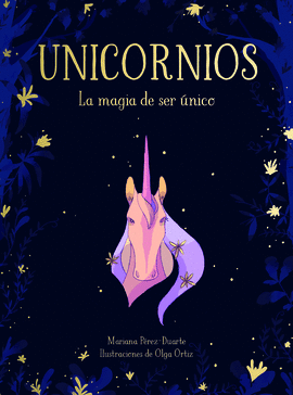 UNICORNIOS. LA MAGIA DE SER �NICO