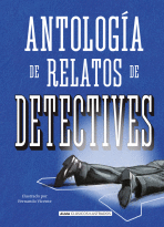 ANTOLOGA DE RELATOS DE DETECTIVES
