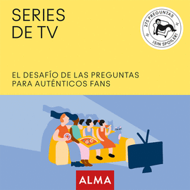 SERIES DE TV, EL DESAFO DE LAS PREGUNTAS PARA AUT