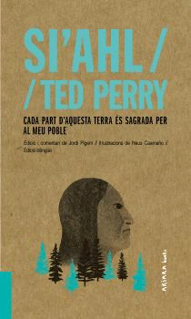 SI'AHL / TED PERRY: CADA PART D'AQUESTA TERRA S SAGRADA PER AL MEU POBLE