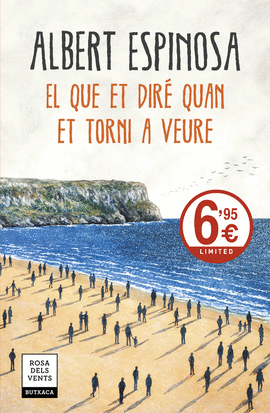 EL QUE ET DIR�E QUAN ET TORNI A VEURE