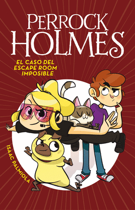 PERROCK HOLMES 9.EL CASO DEL ESCAPE ROOM