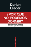 �POR QUE NO POD�MOS DORMIR?