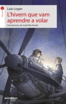 L'HIVERN QUE VAM APRENDRE A VOLAR