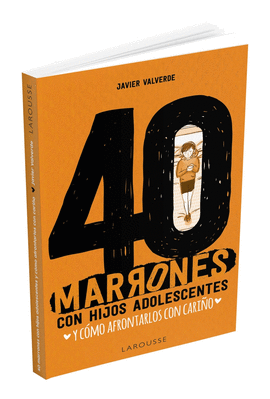 40 MARRONES CON HIJOS ADOLESCENTES Y CMO AFRONTARLOS... CON CARIO