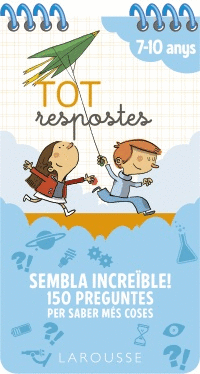 TOT RESPOSTES. SEMBLA INCREBLE! 150 PREGUNTES PER SABER MS COSES