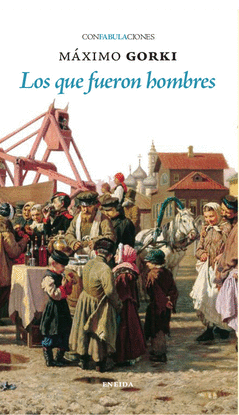 QUE FUERON HOMBRES, LOS