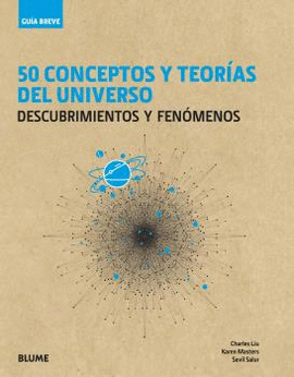50 CONCEPTOS Y TEORAS DEL UNIVERSO
