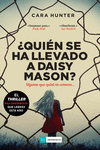 �QUI�N SE HA LLEVADO A DAISY MASON?