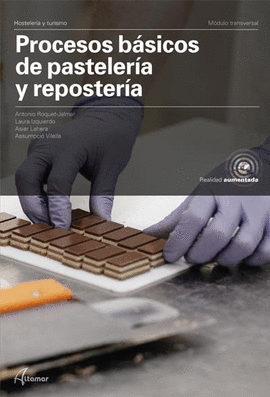 PROCESOS B�SICOS DE PASTELER�A Y REPOSTER�A