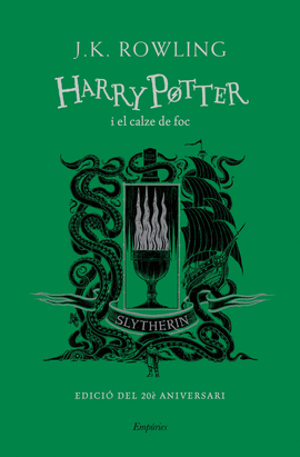 HARRY POTTER I EL CALZE DE FOC (SLYTHERIN)