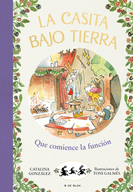 LA CASITA BAJO TIERRA 6 - QUE COMIENCE LA FUNCIN!